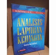 Analisis Laporan Keuangan Konsep Dan Aplikasi